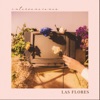 Las Flores - EP