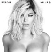 Fergie - M.I.L.F. $