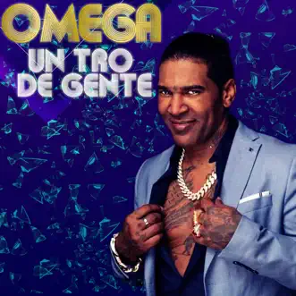 Un Tro de Gente - Single by Omega album reviews, ratings, credits