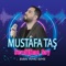 Sevdiğime Say (Burak Yılmaz Remix) - Mustafa Taş lyrics