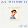 Que tu te mentes - Single