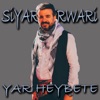 Yar Heybete - Single