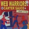 Web Warriors (feat. AfroLegacy & Tozoku) - Carter Sauce lyrics