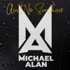 Ain't No Sunshine - Single