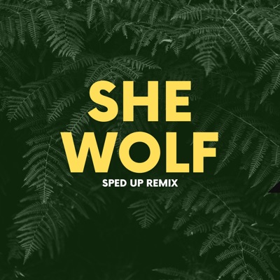 She Wolf (Sped Up) [Remix] - Xanemusic | Shazam