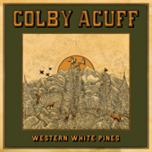 Western White Pines - Colby Acuff song art