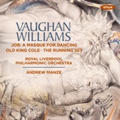 Vaughan Williams: Job "A Masque for Dancing", Old King Cole - An Orchestral Ballet, The Running Set artwork