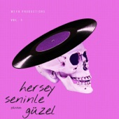 Herşey Seninle Güzel Sevgilim artwork