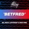 BetFred (feat. RES, Bil Next, Upfront mc & 0079) - Split Prophets lyrics