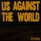 Us Against the World (feat. Strandz) - sped up + slowed lyrics