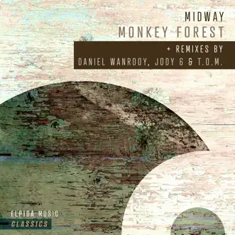 Monkey Forest (Remixes) - EP by Midway album reviews, ratings, credits