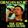Nije zora kada svane - Single