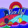 Rise Up! album lyrics, reviews, download