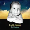 Trouble Sleeping album lyrics, reviews, download