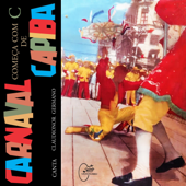 Carnaval de Capiba, Vol. 2: Carnaval Começa Com C de Capiba - Claudionor Germano & Orquestra Nelson Ferreira