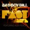 Fast Life (Bad Boy Bill's Extended Club Mix) - Bad Boy Bill lyrics