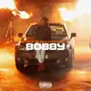 Bobby - Single album lyrics, reviews, download