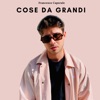 Cose Da Grandi - Single