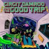 Girgit Damroo And The Good Trip - EP