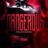 Dangerous (Remix) [feat. DJ Chadin Do C] - Single