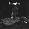 Imagine - Single album lyrics, reviews, download