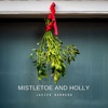 Mistletoe And Holly - Single