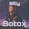 Botox - Billy lyrics