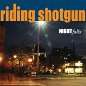 Riding Shotgun - Nightfalls (Remastered)