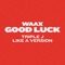 Good Luck (triple j Like A Version) artwork