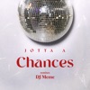 Chances (DJ Meme Remixes) - EP