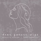 Dear Future Wife (Acoustic) artwork