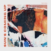 Tucana - Sun's Coming Up