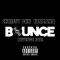 Bounce (The Remix) [feat. Revenge Joel & Tarzana] - Chrissy DHK lyrics