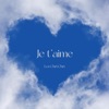 Je t'aime - Single
