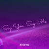 Say You, Say Me - Single, 2023