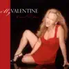 My Valentine - Single album lyrics, reviews, download