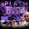 Splash Season, Vol. 3: Police State album lyrics, reviews, download
