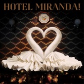 Hotel Miranda! artwork