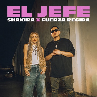 El Jefe - Shakira & Fuerza Regida
