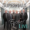 Supernals-Encore! LIVE