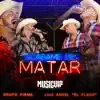 Acábame de Matar (En Vivo) song lyrics