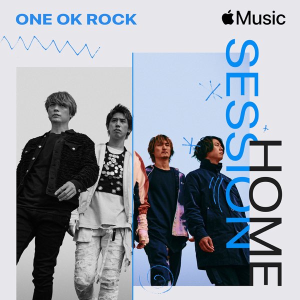 Apple Music 上one Ok Rock的专辑 Apple Music Home Session One Ok Rock