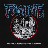 Fugitive - Blast Furnace