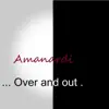 Over and Out album lyrics, reviews, download