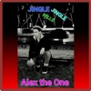 Alex the One - Jingle Jingle Bells