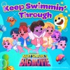 Keep Swimmin' Through - Single