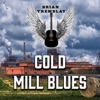 Cold Mill Blues - Single