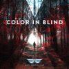 Color In Blind - Single