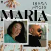 Maria (feat. Ruby) - Single album lyrics, reviews, download