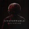 Stream & download Unstoppable - Single